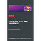 First Steps in SDL Game Development: An Introductory Guide - Paperback