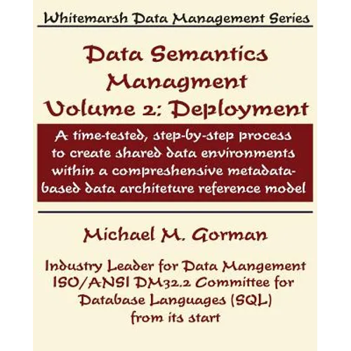 Data Semantics Management, Volume 2, Deployment - Paperback