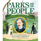 Parks for the People: How Frederick Law Olmsted Designed America - Hardcover