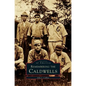 Remembering the Caldwells - Hardcover