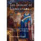The Insight of Unbelievers: Nicholas of Lyra and Christian Reading of Jewish Text in the Later Middle Ages - Paperback