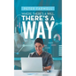 Where There's a Will, There's a Way - Hardcover