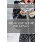 Homeopathy for Influenza - Paperback
