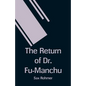 The Return of Dr. Fu-Manchu - Paperback