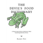 The Devil's Food Dictionary: A Pioneering Culinary Reference Work Consisting Entirely of Lies - Paperback