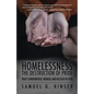 Homelessness, The Destruction of Pride: Truly Surrendered, Broken, and Blessed by God - Paperback