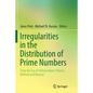 Irregularities in the Distribution of Prime Numbers: From the Era of Helmut Maier's Matrix Method and Beyond - Paperback