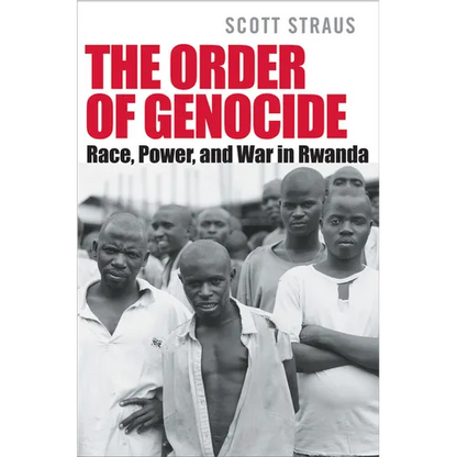 The Order of Genocide: Race, Power, and War in Rwanda - Paperback