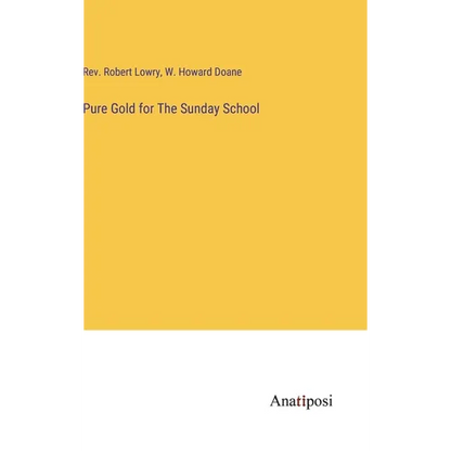 Pure Gold for The Sunday School - Hardcover