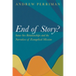 End of Story?: Same-Sex Relationships and the Narratives of Evangelical Mission - Paperback