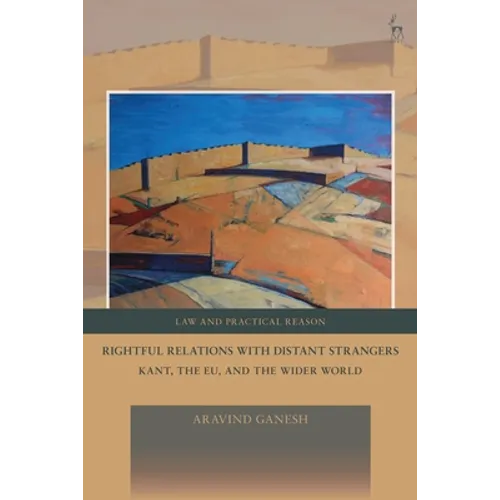 Rightful Relations with Distant Strangers: Kant, the Eu, and the Wider World - Paperback