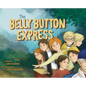 The Belly Button Express - Hardcover