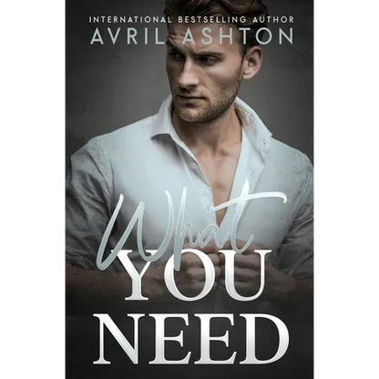 What You Need: An Opposites Attract, Hurt/Comfort Gay Romance - Paperback