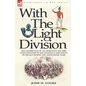 With the Light Division: the Experiences of an Officer of the 43rd Light Infantry in the Peninsula and South of France During the Napoleonic Wars - Hardcover