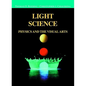 Light Science: Physics and the Visual Arts - Hardcover