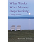What Works When Memory Stops Working: Charting A Course - Paperback