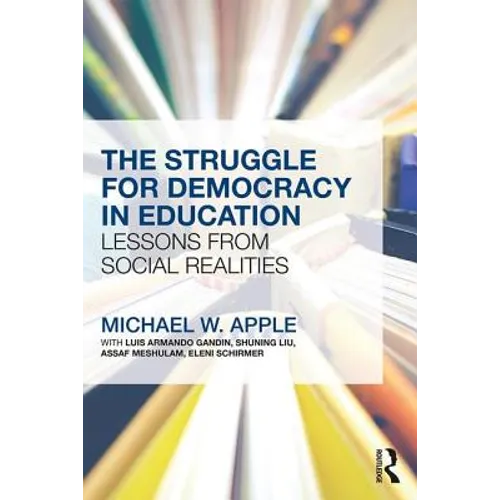 The Struggle for Democracy in Education: Lessons from Social Realities - Paperback