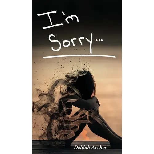 I'm Sorry - Hardcover