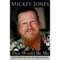 That Would Be Me: Rock & Roll Survivor To Hollywood Actor - Paperback