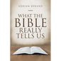 What the Bible Really Tells Us - Paperback