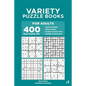 Variety Puzzle Books for Adults - 400 Easy Puzzles 9x9: Classic Sudoku, Killer Sudoku, Sudoku Greater Than, Sudoku Consecutive (Volume 1) - Paperback