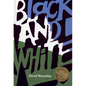 Black and White: A Caldecott Award Winner - Hardcover