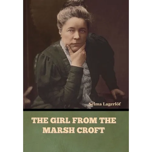 The Girl from the Marsh Croft - Hardcover