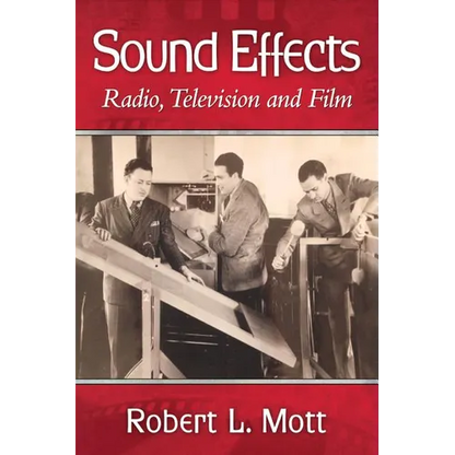 Sound Effects: Radio, Television and Film - Paperback