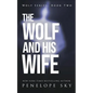 The Wolf and His Wife - Paperback