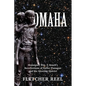 Omaha: Monsignor Wm. T. Roach's Recollections of Father Flanagan & the Sporting District - Paperback