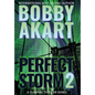 Perfect Storm 2 - Hardcover