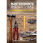 Mantenimiento Industrial: Organizacion, control y gestion - Paperback