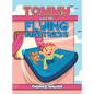 Tommy and the Flying Mattress - Hardcover