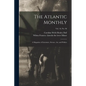 The Atlantic Monthly: a Magazine of Literature, Science, Art, and Politics; vol. 16, no. 96 - Paperback