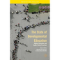 The State of Developmental Education: Higher Education and Public Policy Priorities - Hardcover