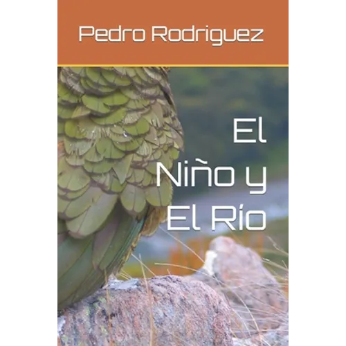 El Niño y El Río - Paperback