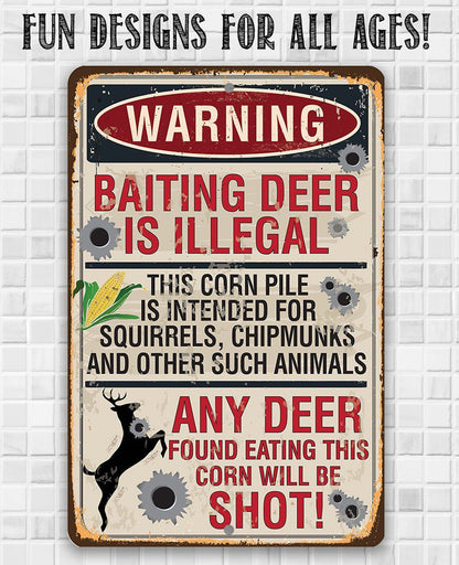 Baiting Deer Is Illegal - Metal Sign