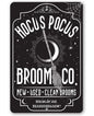 Hocus Pocus Broom Co - Metal Sign