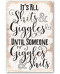 It's All Shits And Giggles - Metal Sign