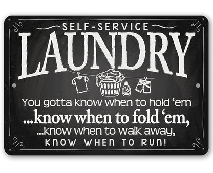 Laundry When to Fold 'Em - Metal Sign