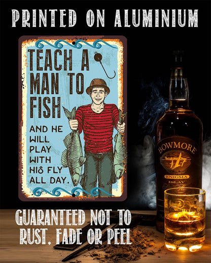 Teach A Man To Fish - Metal Sign