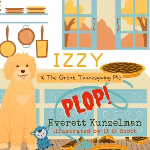 Izzy & The Great Thanksgiving Pie Plop - Paperback