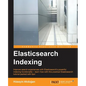 ElasticSearch Indexing - Paperback