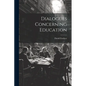 Dialogues Concerning Education - Paperback