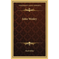 John Wesley - Hardcover
