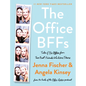 The Office Bffs: Tales of the Office from Two Best Friends Who Were There - Hardcover