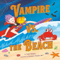 Vampire vs. the Beach: A Summer Halloween Story - Hardcover