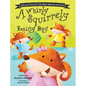 A Whirly Squirrely Rainy Day - Hardcover