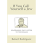 If You Call Yourself a Jew: Reappraising Paul's Letter to the Romans - Paperback