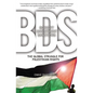 BDS: Boycott, Divestment, Sanctions: The Global Struggle for Palestinian Rights - Paperback